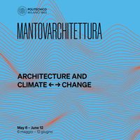 MANTOVARCHITETTURA 2026: architettura e clima