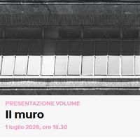 L'elemento muro nel Moderno: architetture milanesi, immagini e parole