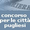 Un concorso per le città pugliesi