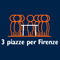 Tre piazze per Firenze