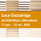 LUCA GAZZANIGA. architetture silenziose