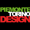 Piemonte Torino Design. 1995 - 2006
