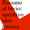 Bassano al bivio: aperitivo idee musica