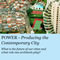 POWER – Producing the Contemporary City