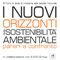 I nuovi orizzonti della sostenibilità ambientale, pareri a confronto