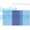 Implicit Performance