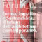 Forma Impatto e Sostenibilità, il futuro dell'architettura contemporanea