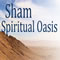 Sham Spiritual Oasis