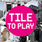 Tile to Play
