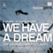 We Have a Dream. Per un realismo visionario