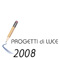 Progetti di luce 2008