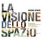 La visione dello spazio