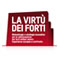 La Virtù dei Forti