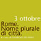 Rome. Nome Plurale di Città
